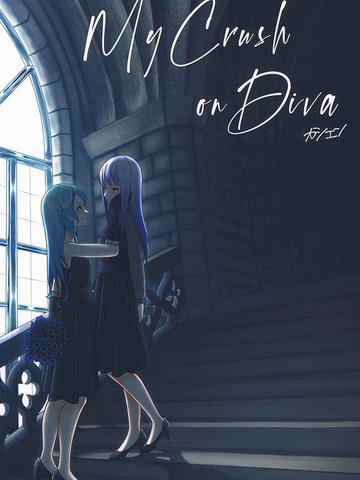 My Crush on Diva,My Crush on Diva漫画